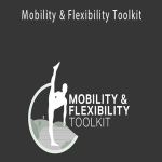Mobility & Flexibility Toolkit.