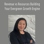 Monique Morrison - Revenue vs Resources Building Your Evergreen Growth Engine