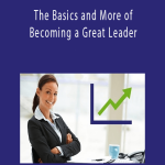New Manager - The Basics and More of Becoming a Great Leader