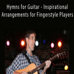 Pete Huttlinger - Hymns for Guitar - Inspirational Arrangements for Fingerstyle Players.Pete Huttlinger - Hymns for Guitar - Inspirational Arrangements for Fingerstyle Players.