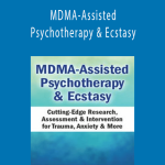 Peter H Addy - MDMA-Assisted Psychotherapy & Ecstasy