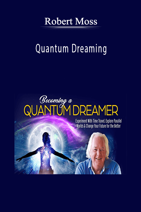 Quantum Dreaming - Robert Moss