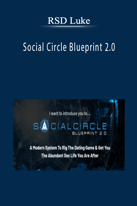 RSD Luke - Social Circle Blueprint 2.0