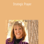 Rebecca Greenwood - Strategic Prayer
