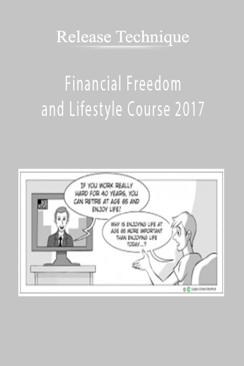 Release Technique - Financial Freedom and Lifestyle Course 2017