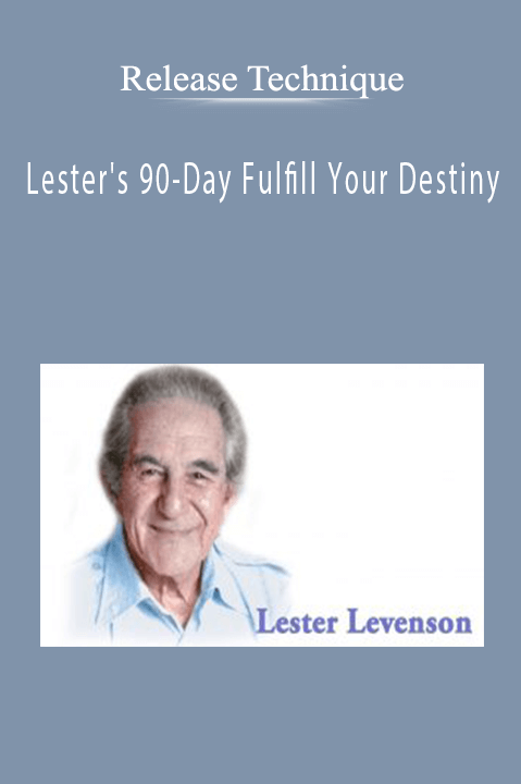 Release Technique - Lester's 90-Day Fulfill Your Destiny