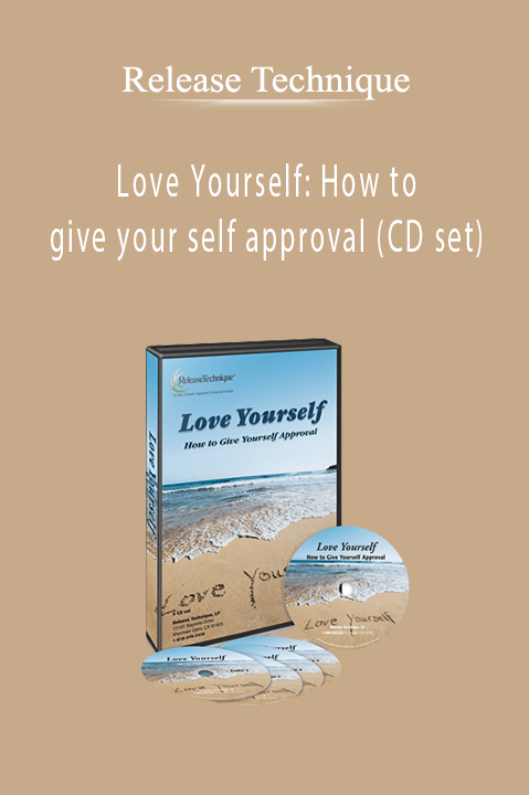 Release Technique - Love Yourself How to give your self approval (CD set)