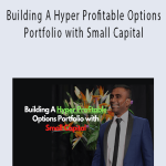 Reshveen - Building A Hyper Profitable Options Portfolio with Small Capital