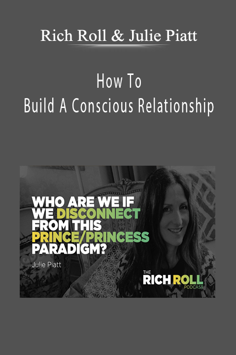 Rich Roll & Julie Piatt - How To Build A Conscious Relationship
