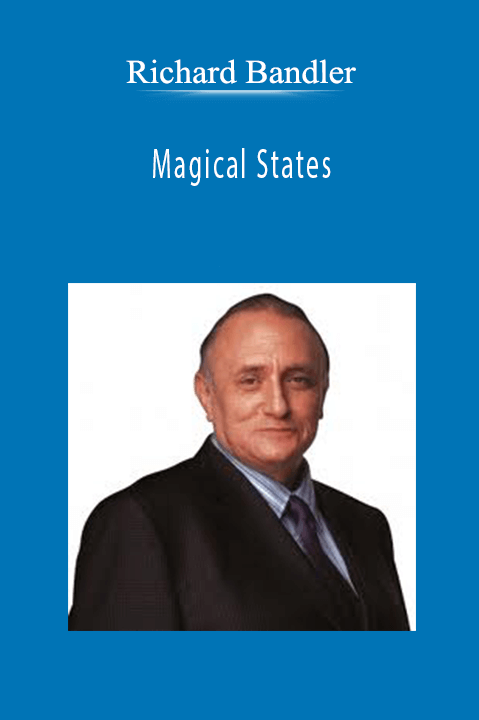 Richard Bandler - Magical States