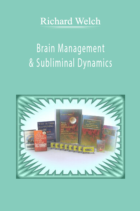 Richard Welch - Brain Management & Subliminal Dynamics