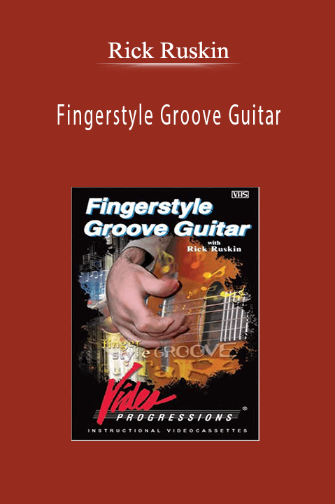 Rick Ruskin - Fingerstyle Groove Guitar