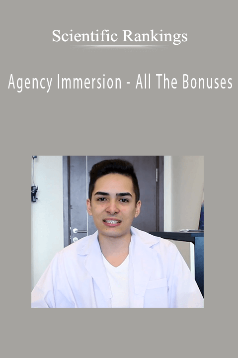 Scientific Rankings - Agency Immersion - All The Bonuses