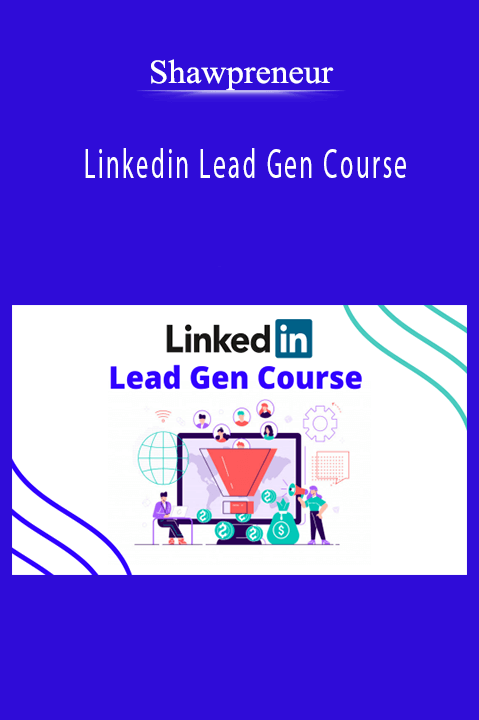 Shawpreneur - Linkedin Lead Gen Course