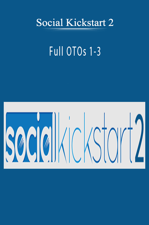 Social Kickstart 2 - Full OTOs 1-3
