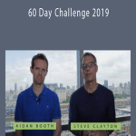 Steve Clayton & Aidan Booth – 60 Day Challenge 2019
