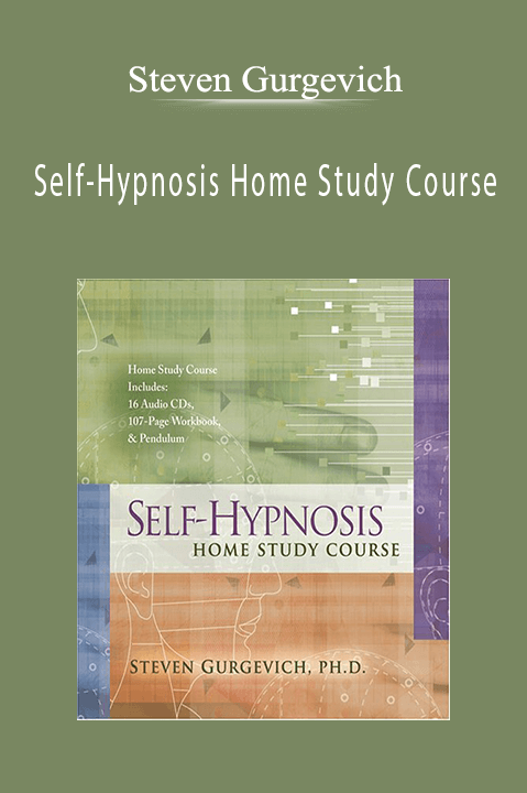 Steven Gurgevich - Self-Hypnosis Home Study Course