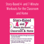 Story-Based 4- and 7-Minute Workouts for the Classroom and Home - Teresa Garland