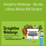 Straighline Webdesign – Become a Money Making Web Designer