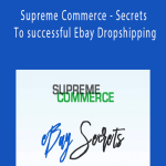 Supreme Commerce - Secrets To successful Ebay Dropshipping