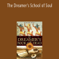 The Dreamer's School of Soul with Robert Moss