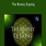 Tony Balistreri - The Money Qigong