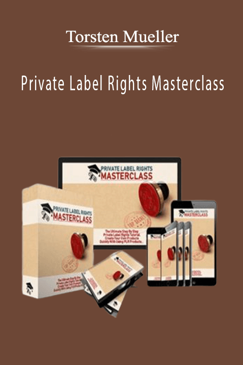 Torsten Mueller - Private Label Rights Masterclass