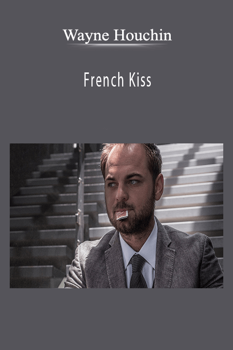 Wayne Houchin - French Kiss