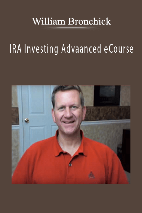 William Bronchick - IRA Investing Advaanced eCourse