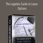 William Bronchick - The Legalwiz Guide to Lease Options
