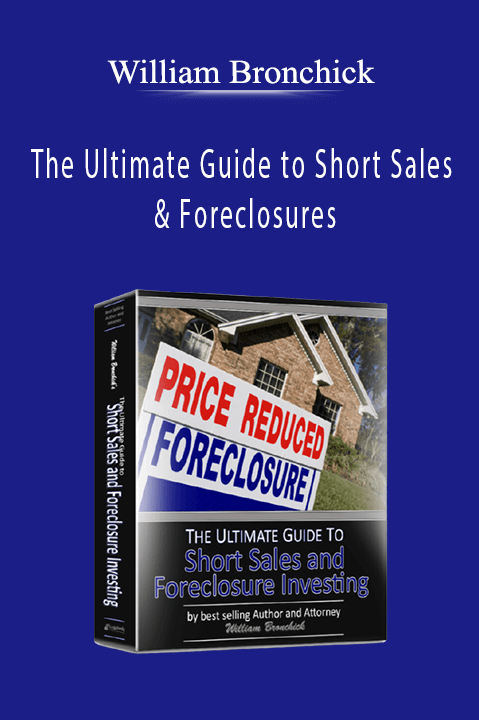 William Bronchick - The Ultimate Guide to Short Sales & Foreclosures