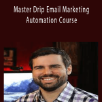 xBrennan Dunn - Master Drip Email Marketing Automation Course.