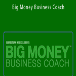 xChristian Mickelson - Big Money Business Coach.
