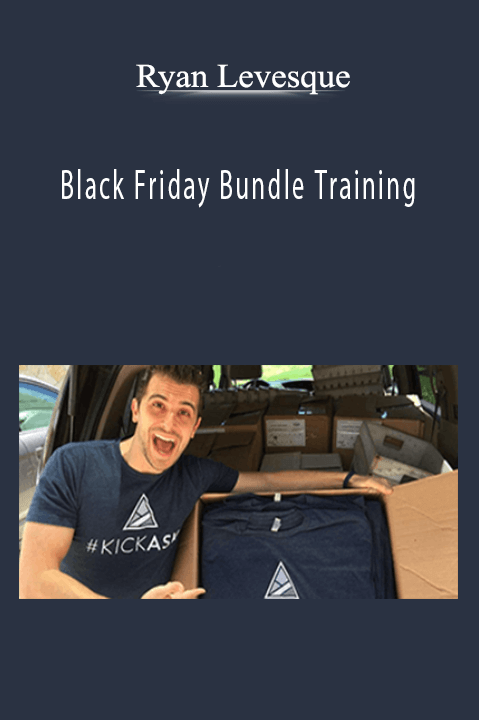 Black Friday Bundle Training - Ryan Levesque