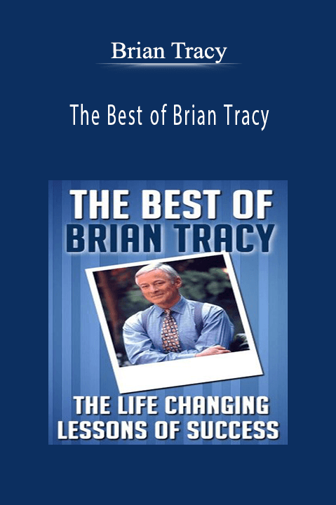 Brian Tracy - The Best of Brian Tracy.
