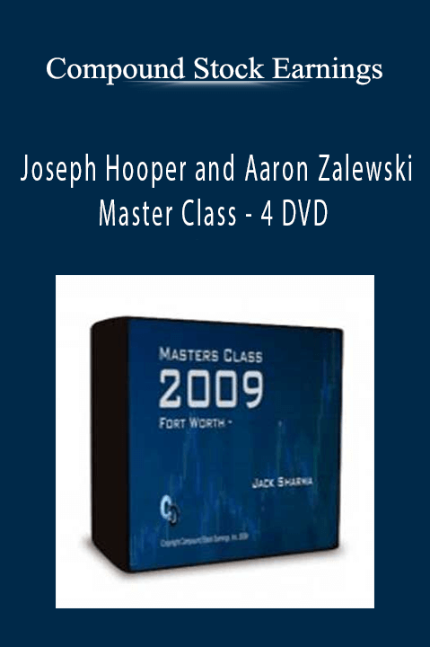 Compound Stock Earnings - Joseph Hooper and Aaron Zalewski - Master Class - 4 DVD