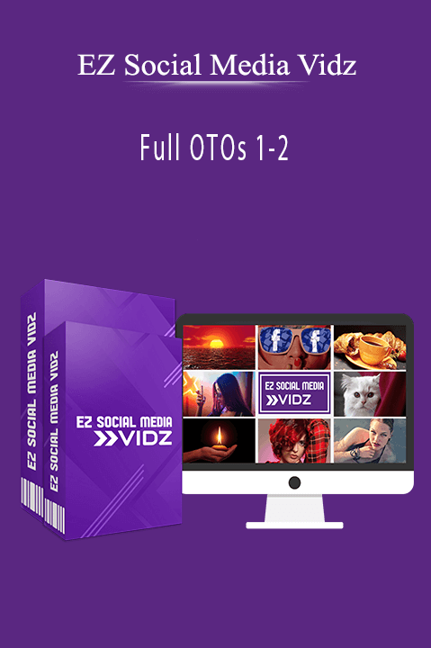EZ Social Media Vidz - Full OTOs 1-2