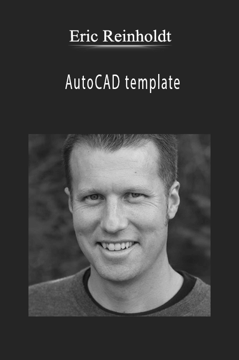 Eric Reinholdt - AutoCAD template.