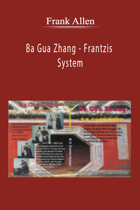 Frank Allen - Ba Gua Zhang - Frantzis System