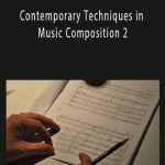 Gabriele Vanoni - Contemporary Techniques in Music Composition 2