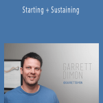 Garrett Dimon – Starting + Sustaining
