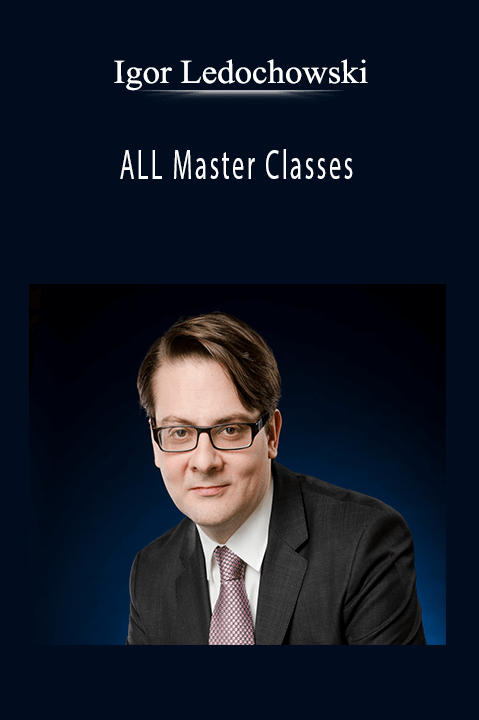 Igor Ledochowski - ALL Master Classes