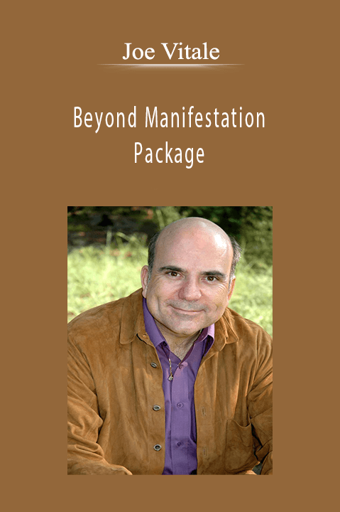 Joe Vitale - Beyond Manifestation Package