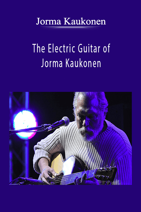 Jorma Kaukonen - The Electric Guitar of Jorma Kaukonen.