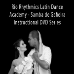 Kadu Pires and Larissa Thayane - Rio Rhythmics Latin Dance Academy - Samba de Gafieira Instructional DVD Series.