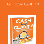 LISA CHERNEY & LISA SASEVICH CASH THROUGH CLARITY PRO