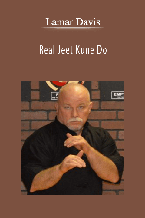 Lamar Davis - Real Jeet Kune Do.