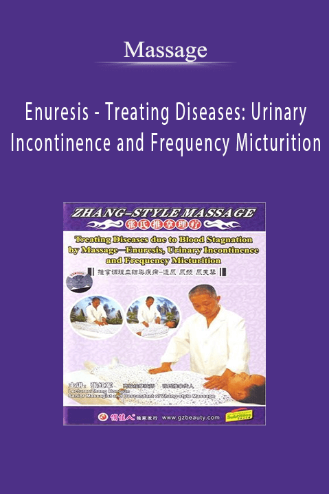 Massage - Enuresis - Treating Diseases: Urinary Incontinence and Frequency Micturition
