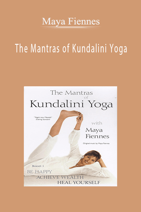Maya Fiennes - The Mantras of Kundalini Yoga
