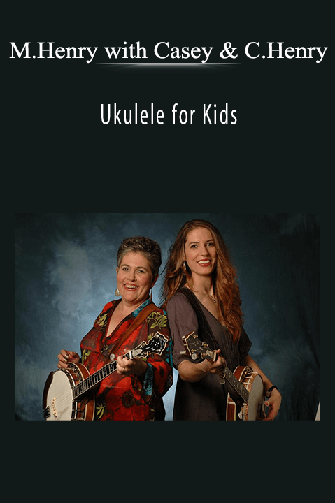 Murphy Henry with Casey & Christopher Henry - Ukulele for Kids.
